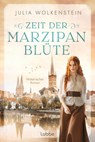 Zeit der Marzipanblüte - Julia Wolkenstein - 9783404193585