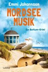 Mordseemusik - Emmi Johannsen - 9783404194445