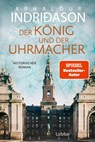 Der König und der Uhrmacher - Arnaldur Indriðason - 9783404194506
