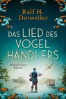 Das Lied des Vogelhändlers - Ralf H. Dorweiler - 9783404194872