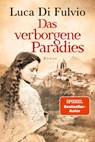 Das verborgene Paradies - Luca Di Fulvio - 9783404196197