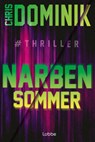 Narbensommer #Thriller - Chris Dominik - 9783404196661