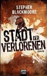 Stadt der Vergessenen - BLACKMOORE,  Stephen - 9783404207886