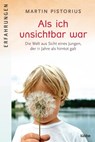 Als ich unsichtbar war - Martin Pistorius - 9783404603565
