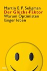 Der Glücks-Faktor - Martin E. P. Seligman - 9783404605484