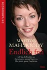 Endlich frei - Mahtob Mahmoody - 9783404608928