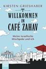 Willkommen im Café Zahav - Kirsten Grieshaber - 9783404610235