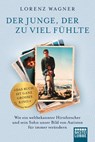 Der Junge, der zu viel fühlte - Lorenz Wagner - 9783404616947