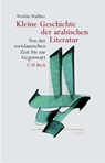 Kleine Geschichte der arabischen Literatur - Wiebke Walther - 9783406522437