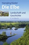 Die Elbe - Hansjörg Küster - 9783406562099