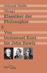 Klassiker der Philosophie 2: Von Immanuel Kant bis John Rawls - Otfried Höffe - 9783406568022