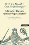 Politische Theorie und Ideengeschichte - Herfried Münkler ; Grit Straßenberger - 9783406599859