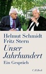 Unser Jahrhundert - Helmut Schmidt ; Fritz Stern - 9783406601323