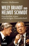 Willy Brandt und Helmut Schmidt - Gunter Hofmann - 9783406639777