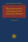 Pharmaceutical, Biological and Chemical Patents - Marco Stief ; Maximilian W. Haedicke ; Annelie Wünsche - 9783406648557