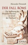 Der Fall Roms - Alexander Demandt - 9783406660535