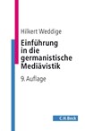 Einführung in die germanistische Mediävistik - Hilkert Weddige - 9783406670725