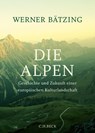 Die Alpen - Werner Bätzing - 9783406673399