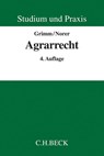 Agrarrecht - Christian Grimm ; Roland Norer - 9783406679889