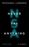 Never Say Anything - Michael Lüders - 9783406688928