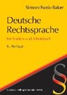 Deutsche Rechtssprache - SIMON,  Heike ; Funk-Baker, Gisela - 9783406692567