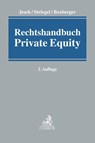 Rechtshandbuch Private Equity - Thomas A. Jesch ; Andreas Striegel ; Lutz Boxberger - 9783406693922