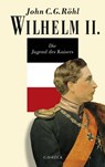 Wilhelm II. - John C. G. Röhl - 9783406700156