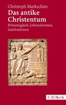 Das antike Christentum - Christoph Markschies - 9783406702297