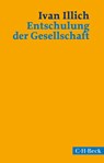 Entschulung der Gesellschaft - Ivan Illich - 9783406709791