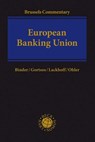 European Banking Union - Jens-Hinrich Binder ; Christos V. Gortsos ; Klaus Lackhoff - 9783406714566