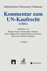 Kommentar zum UN-Kaufrecht (CISG) - Ingeborg Schwenzer ;  Ulrich G. Schroeter - 9783406719646