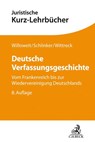 Deutsche Verfassungsgeschichte - Dietmar Willoweit ;  Steffen Schlinker ;  Fabian Wittreck - 9783406726354