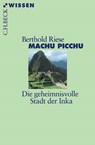 Machu Picchu - Berthold Riese - 9783406728556