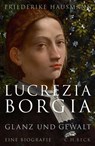 Lucrezia Borgia - Friederike Hausmann - 9783406733260
