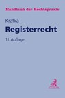 Registerrecht - Alexander Krafka ;  Ulrich Kühn ;  Theodor Keidel ;  Hans Schmatz ;  Helmut Keidel ;  Kurt Stöber ;  Heinz Willer - 9783406734946