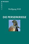 Die Perserkriege - Wolfgang Will - 9783406736100