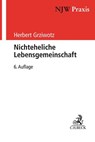 Nichteheliche Lebensgemeinschaft - Herbert Grziwotz - 9783406736766