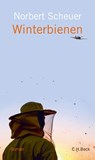 Winterbienen - Norbert Scheuer - 9783406739637