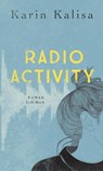 Radio Activity - Karin Kalisa - 9783406740930