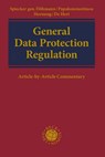 General Data Protection Regulation - Indra Spiecker gen. Döhmann ; Vagelis Papakonstantinou ; Gerrit Hornung - 9783406743863