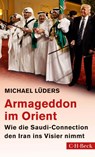 Armageddon im Orient - Michael Lüders - 9783406745324