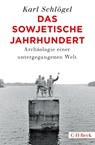 Das sowjetische Jahrhundert - Karl Schlögel - 9783406748318