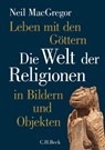 Leben mit den Göttern - Neil Macgregor - 9783406759192