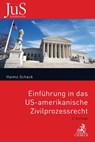 Einführung in das US-amerikanische Zivilprozessrecht - Haimo Schack - 9783406759635