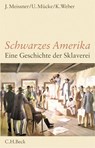 Schwarzes Amerika - Jochen Meissner ; Ulrich Mücke ; Klaus Weber - 9783406764691