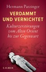 Verdammt und vernichtet - Hermann Parzinger - 9783406764844