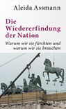 Die Wiedererfindung der Nation - Aleida Assmann - 9783406766343