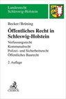 Öffentliches Recht in Schleswig-Holstein - Florian Becker ; Christoph Brüning - 9783406767845