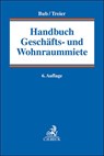 Handbuch Geschäfts- und Wohnraummiete - Jost Emmerich ; Michael Schultz ; Wolf-Rüdiger Bub - 9783406769276