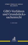 GBO-Verfahren und Grundstückssachenrecht - Kurt Stöber ; Theodor Morvilius ; Anahita Wesely ; Allesandro Bellardita - 9783406770067